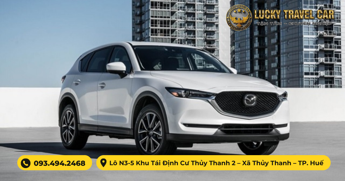 Thuê xe MAZDA CX 5 2017 tại Huế - Lucky Travel Car