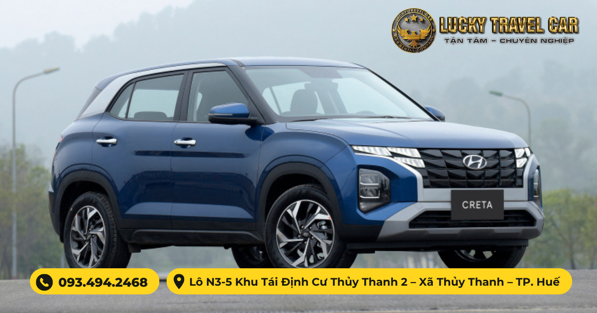 Thuê xe 7 chỗ HYUNDAI CRETA tự lái tại Huế - Lucky Travel Car