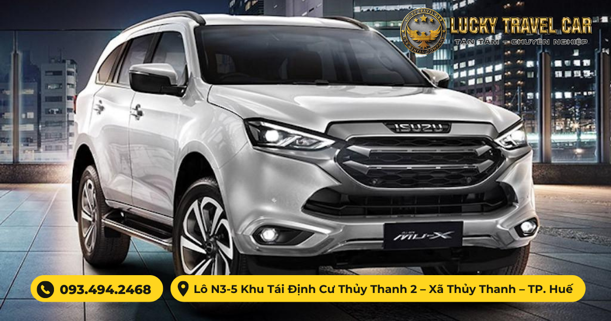 Thuê xe tự lái ISUZU MU-X 2020 tại Huế - Lucky Travel Car