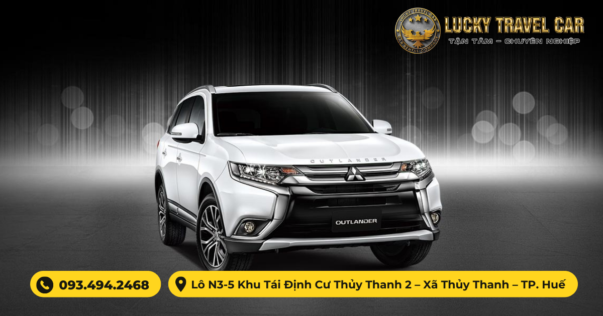 Thuê xe OUTLANDER 2017-2018 tự lái tại Huế - Lucky Travel Car