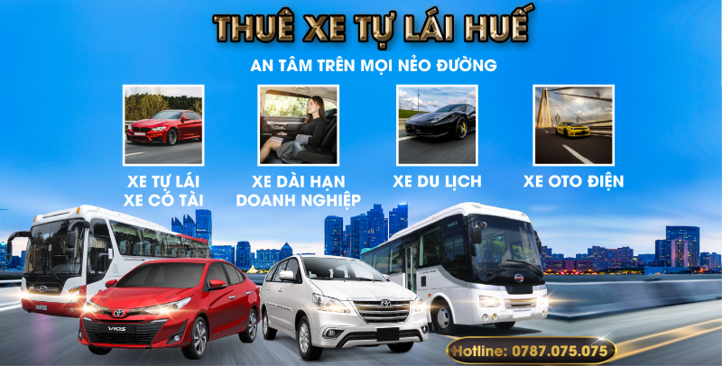 9+ địa điểm cho thuê xe tự lái uy tín, giá rẻ tại Huế