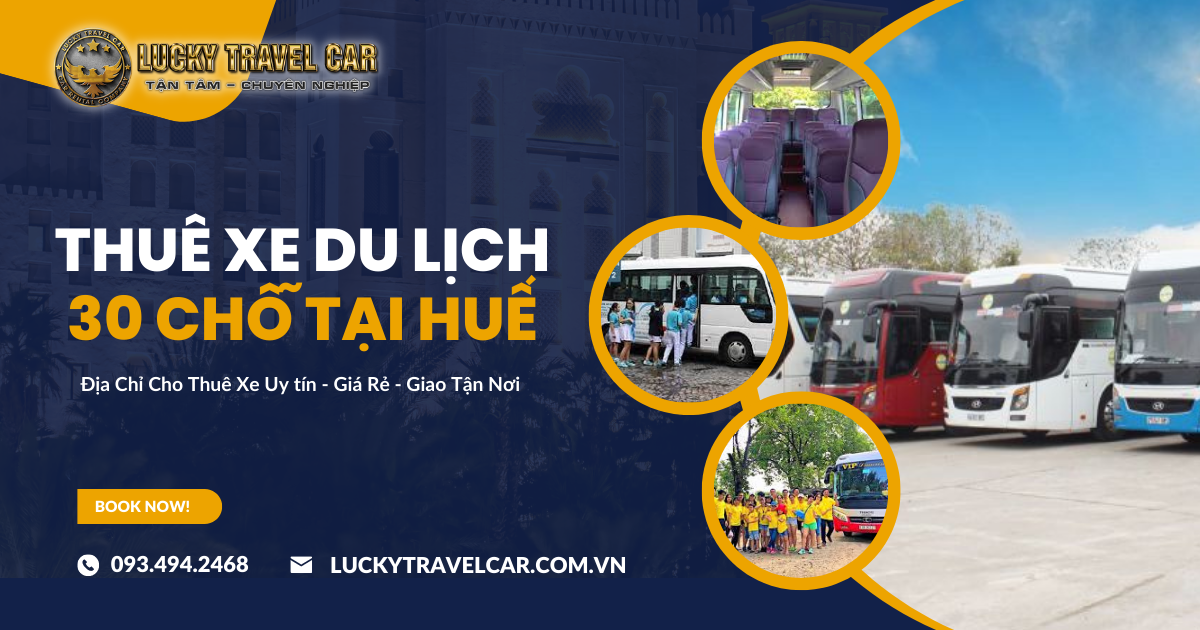 Dịch vụ cho thuê xe du lịch 30 chỗ giá rẻ tại Huế