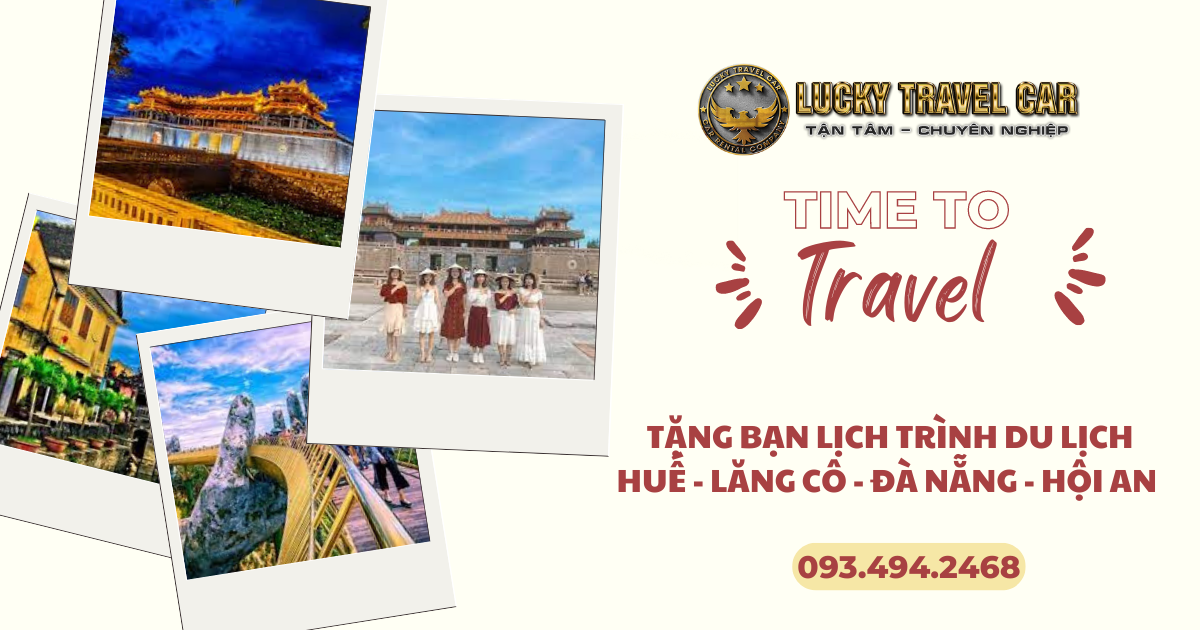 Lộ trình thuê xe tự lái du lịch Huế - Lăng Cô – Đà Nẵng – Hội An