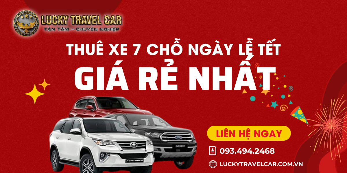 Thuê xe 7 chỗ ngày lễ Tết giá cạnh tranh