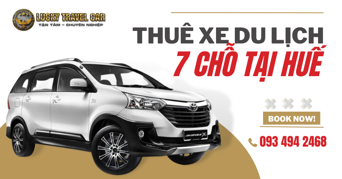 Thuê xe du lịch tại Huế giá tốt uy tín 4-7-16-29-45 chỗ đời mới 1N, 2N1Đ, 3N2Đ - Lucky Travel Car