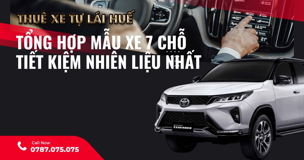 Tổng hợp 5 mẫu xe thuê 7 chỗ tự lái ít tốn xăng nhất