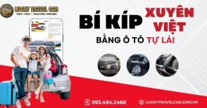 Bí kíp du lịch xuyên Việt bằng ô tô tự lái Bí kíp du lịch xuyên Việt bằng ô tô tự lái